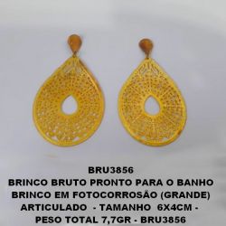 BRINCO BRUTO PRONTO PARA O BANHO BRINCO EM FOTOCORROSÃO (GRANDE) ARTICULADO  - TAMANHO  6X4CM -  PESO TOTAL 7,7GR - BRU3856