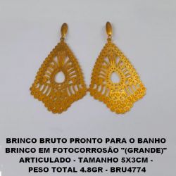 BRINCO BRUTO PRONTO PARA O BANHO  BRINCO EM FOTOCORROSÃO ''(GRANDE)''  ARTICULADO - TAMANHO 5X3CM -  PESO TOTAL 4.8GR - BRU4774