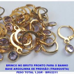 BRINCO NO BRUTO PRONTO PARA O BANHO BASE ARGOLINHA DE PRESSÃO (TRANQUETA) PESO TOTAL 1.2GR - BRU2211