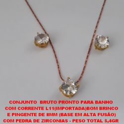 CONJUNTO  BRUTO PRONTO PARA BANHO  COM CORRENTE L11(IMPORTADA)BOM BRINCO E PINGENTE DE 8X8MM (BASE EM ALTA FUSÃO) COM PEDRA DE ZIRCONIAS - PESO TOTAL 5,4GR  BRU3331