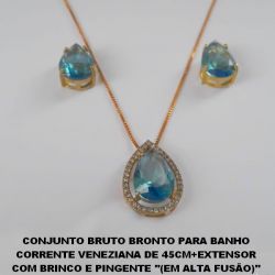 CONJUNTO BRUTO BRONTO PARA BANHO  CORRENTE VENEZIANA DE 45CM+EXTENSOR  COM BRINCO E PINGENTE ''(EM ALTA FUSÃO)''  10X14 - (PINGENTE TODO CRAVEJADO)PESO TOTAL 7,5GR  BRU1281