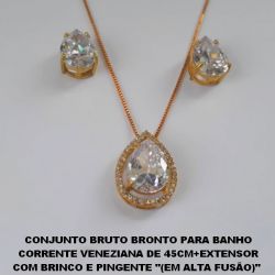 CONJUNTO BRUTO BRONTO PARA BANHO CORRENTE VENEZIANA DE 45CM+EXTENSOR COM BRINCO E PINGENTE ''(EM ALTA FUSÃO)''  10X14 - (PINGENTE TODO CRAVEJADO)PESO  TOTAL 7,5GR BRU1202