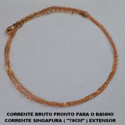 CORRENTE BRUTO PRONTO PARA O BANHO CORRENTE SINGAPURA ( ''70CM'' ) EXTENSOR PESO TOTAL 2,3GR - BRU0279