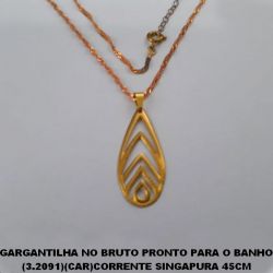 GARGANTILHA NO BRUTO PRONTO PARA O BANHO (3.2091)(CAR)CORRENTE SINGAPURA 45CM +EXTENSOR PINGENTE  30X14MM - PESO TOTAL 3,1GR -  BRU0107