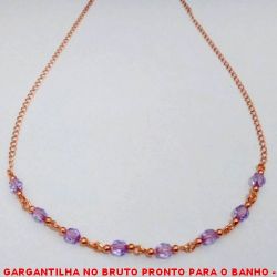 GARGANTILHA NO BRUTO PRONTO PARA O BANHO -  GARGANTILHA EM COBRE COM MIÇANGAS DE CRISTAL -  TAMANHO:45,0CM - PESO:3,1GR - BRU4174