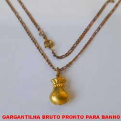 GARGANTILHA BRUTO PRONTO PARA BANHO COM CORRENTE de 45CM - COM FECHO REDONDO PINGENTE DA SORTE SACO DE DINHEIRO(DEUS/ALEGRIA) 15X10MM -  PESO 4,3GR - BRU1138