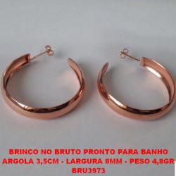 BRINCO NO BRUTO PRONTO PARA BANHO ARGOLA 3,5CM - LARGURA 8MM - PESO 4,8GR BRU3973