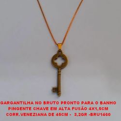 GARGANTILHA NO BRUTO PRONTO PARA O BANHO PINGENTE CHAVE EM ALTA FUSÃO 4X1,5CM CORR.VENEZIANA DE 45CM -  3,2GR -BRU1460