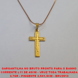 GARGANTILHA NO BRUTO PRONTO PARA O BANHO CORRENTE L11 DE 45CM - VRUZ TODA TRABALHADA 3,7GR - PINGENTE 2,5X1,5CM - BRU3513