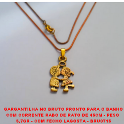 GARGANTILHA NO BRUTO PRONTO PARA O BANHO COM CORRENTE RABO DE RATO DE 45CM - PESO  5,7GR - COM FECHO LAGOSTA - BRU0715
