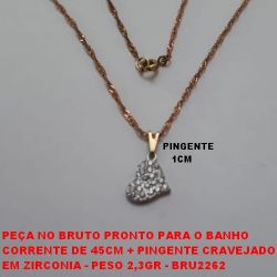 GARGANTILHA NO BRUTO PRONTO PARA O BANHO  CORRENTE DE 45CM + PINGENTE CRAVEJADO EM ZIRCONIA - PESO 2,3GR - BRU2262