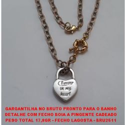 GARGANTILHA NO BRUTO PRONTO PARA O BANHO DETALHE COM FECHO BOIA A PINGENTE CADEADO PESO TOTAL 17,8GR - FECHO LAGOSTA - BRU2511