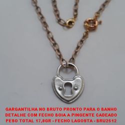 GARGANTILHA NO BRUTO PRONTO PARA O BANHO DETALHE COM FECHO BOIA A PINGENTE CADEADO PESO TOTAL 17,8GR - FECHO LAGOSTA - BRU2512