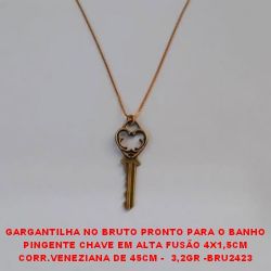 GARGANTILHA NO BRUTO PRONTO PARA O BANHO PINGENTE CHAVE EM ALTA FUSÃO 4X1,5CM CORR.VENEZIANA DE 45CM -  3,2GR -BRU2423