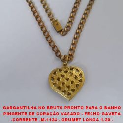 GARGANTILHA NO BRUTO PRONTO PARA O BANHO  PINGENTE DE CORAÇÃO VASADO  -CORRENTE .M-1124 - GRUMET LONGA 1,20 -   - BRU1032 - PESO 18,9GR