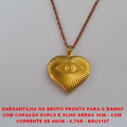 GARGANTILHA NO BRUTO PRONTO PARA O BANHO COM CORAÇÃO DUPLO E OLHO GREGO 3CM - COM  CORRENTE DE 45CM - 6,7GR - BRU2545