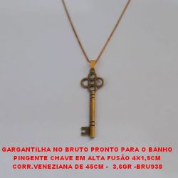 GARGANTILHA NO BRUTO PRONTO PARA O BANHO PINGENTE CHAVE EM ALTA FUSÃO 4X1,5CM CORR.VENEZIANA DE 45CM -  3,6GR -BRU938