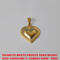 PINGENTE BRUTO PRONTO PARA BANHO  DOIS CORACOES C/ CABEÇA 20MM - PESO 1,2GR - (169) BRU2548