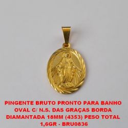 PINGENTE BRUTO PRONTO PARA BANHO  OVAL C/ N.S. DAS GRAÇAS BORDA  DIAMANTADA 18MM (4353) PESO TOTAL  1,6GR - BRU0836