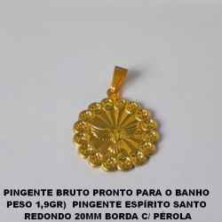 PINGENTE BRUTO PRONTO PARA O BANHO  PESO 1,9GR)  PINGENTE ESPÍRITO SANTO  REDONDO 20MM BORDA  (3311)BRU4531