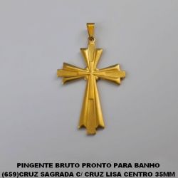 PINGENTE BRUTO PRONTO PARA BANHO (659)CRUZ SAGRADA C/ CRUZ LISA CENTRO 35MM BRU0468