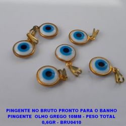 PINGENTE NO BRUTO PRONTO PARA O BANHO (CX5) PINGENTE  OLHO GREGO 10MM - PESO TOTAL 0,6GR - BRU0410