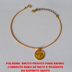 PULSEIRA  BRUTO PRONTO PARA BANHO  CORRENTE RABO DE RATO E PINGENTE DO ESPIRITO SANTO TAMANHO 20CM+EXTENSOR -PESO TOTAL  2GR - BRU4172