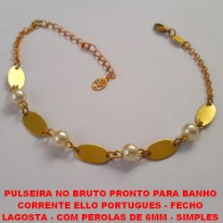 PULSEIRA NO BRUTO PRONTO PARA BANHO (PESO 2,5GR) CORRENTE ELLO PORTUGUES - FECHO  LAGOSTA - COM PEROLAS DE 6MM - SIMPLES  E DELICADA - TAMANHO 18CM+EXTENSOR BRU2392