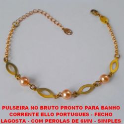 PULSEIRA NO BRUTO PRONTO PARA BANHO  CORRENTE ELLO PORTUGUES - FECHO  LAGOSTA - COM PEROLAS DE 6MM - SIMPLES  E DELICADA - TAMANHO 18CM+EXTENSOR BRU2491