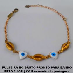 PULSEIRA NO BRUTO PRONTO PARA BANHO PESO 2,7GR ) COM corrente ello portugues E FECHO LAGOSTA C- TAMANHO 18CM  COM BUZIOS DE LATÃO E OLHO GREGO DE  CORAÇÃO - BRU1941