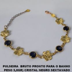 PULSEIRA  BRUTO PRONTO PARA O BANHO  PESO 5,8GR) CRISTAL NEGRO SEXTAVADO (2259)  FLOR C/ PETALAS FRISADA 12MM -  FECHO LAGOSTA - 18CM+EXTENSOR BRU4037