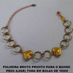 PULSEIRA BRUTO PRONTO PARA O BANHO  PESO 4,0GR) TODA EM BOLAS DE 10MM CORAÇAO 12MM C/ CORAÇAO NO CENTRO LISO   FECHO LAGOSTA - 18CM+EXTENSOR  BRU0488