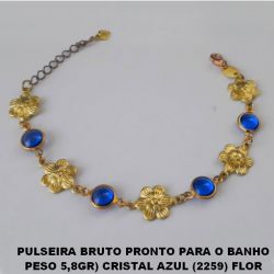 PULSEIRA BRUTO PRONTO PARA O BANHO  PESO 5,8GR) CRISTAL AZUL (2259) FLOR  C/ PETALAS FRISADA 12MM - FECHO LAGOSTA -  18CM+EXTENSOR BRU0015