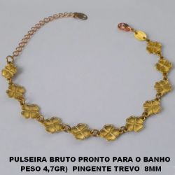 PULSEIRA BRUTO PRONTO PARA O BANHO  PESO 4,7GR)  PINGENTE TREVO  8MM (109)FECHO LAGOSTA - TAMANHO  18CM+EXTENSOR - BRU0018