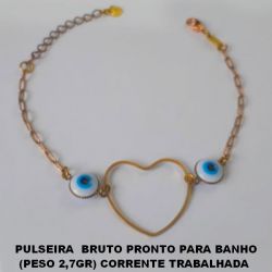 PULSEIRA  BRUTO PRONTO PARA BANHO (PESO 2,7GR) CORRENTE TRABALHADA IMPORTADA CORAÇÃO 25MM VASADO - COM OLHO GREGO  DE 10MM - 18CM+EXTENSOR - BRU0076