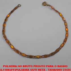 PULSEIRA NO BRUTO PRONTO PARA O BANHO (L1188)(FF) PULSEIRA GUTI RETA - TAMANHO 21CM PESO TOTAL 2,0GR - BRU4598