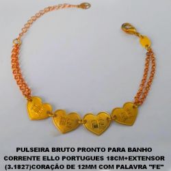 PULSEIRA BRUTO PRONTO PARA BANHO CORRENTE ELLO PORTUGUES 18CM+EXTENSOR (3.1827)CORAÇÃO DE 12MM COM PALAVRA ''FE'' PESO 4,2GR - FECHO LAGOSTA - BRU3891