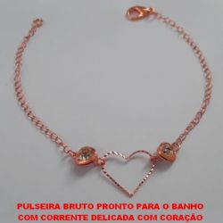 PULSEIRA BRUTO PRONTO PARA O BANHO COM CORRENTE DELICADA COM CORAÇÃO COM FECHO LAGOSTA - PESO TOTAL 1,9GR TAMANHO 18CM - BRU1782