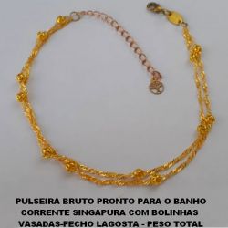 PULSEIRA BRUTO PRONTO PARA O BANHO(XC948) CORRENTE SINGAPURA COM BOLINHAS  VASADAS-FECHO LAGOSTA - PESO TOTAL 2,4GR - CORRENTE DUPLA - 20CM+EXTENSOR BRU0280