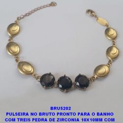 PULSEIRA NO BRUTO PRONTO PARA O BANHO  COM TREIS PEDRA DE ZIRCONIA 10X10MM COM  BASE EM ''(ALTA FUSÃO)'' TAMNHO 18CM+EXTENSOR  PESO TOTAL 8.9GR - BRU5202