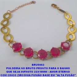 PULSEIRA NO BRUTO PRONTO PARA O BANHO QUE SEJA INFINITO 22X10MM - AMOR ETERNO COM CINCO ZIRCONIA FUSIÃO BASE EM ''ALTA FUSÃO'' DE 10X10MM - PESO 11GR - TAMANHO 19CM - BRU5062