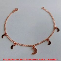PULSEIRA NO BRUTO PRONTO PARA O BANHO -  PULSEIRA FEMININA COM PENDURICALHOS DE  LUA - TAMANHO:20,5CM - PESO:1,4GR - BRU1231
