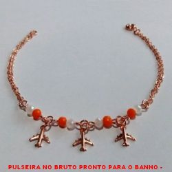 PULSEIRA NO BRUTO PRONTO PARA O BANHO -  PULSEIRA FEMININA COM MIÇANGAS SEXTAVADAS  E PENDURICALHOS DE AVIÕES - TAMANHO:19,3CM -  PESO:2,2GR - BRU2169