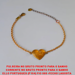 PULSEIRA NO BRUTO PRONTO PARA O BANHO CORRENTE NO BRUTO PRONTO PARA O BANHO ELLO PORTUGUES (P154) FIO 060 -FECHO LAGOSTA 3,5GR - 18CM+EXTENSOR - BRU3128