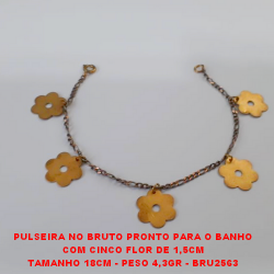 PULSEIRA NO BRUTO PRONTO PARA O BANHO COM CINCO FLOR DE 1,5CM TAMANHO 18CM - PESO 4,3GR - BRU2563
