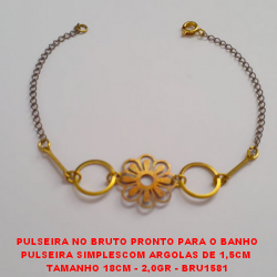 PULSEIRA NO BRUTO PRONTO PARA O BANHO PULSEIRA SIMPLESCOM ARGOLAS DE 1,5CM  TAMANHO 18CM - 2,0GR - BRU1581