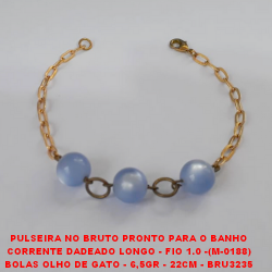 PULSEIRA NO BRUTO PRONTO PARA O BANHO CORRENTE DADEADO LONGO - FIO 1.0 -(M-0188) BOLAS OLHO DE GATO - 6,5GR - 22CM - BRU3235