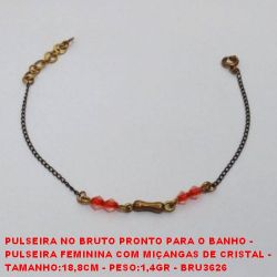 PULSEIRA NO BRUTO PRONTO PARA O BANHO -  PULSEIRA FEMININA COM MIÇANGAS DE CRISTAL -  TAMANHO:18,8CM - PESO:1,4GR - BRU3626