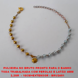 PULSEIRA NO BRUTO PRONTO PARA O BANHO TODA TRABALHADA COM PEROLAS E LATÃO 4MM 2,2GR  - 16CM+EXTENSOR - BRU2451