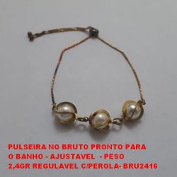 PULSEIRA NO BRUTO PRONTO PARA O BANHO - AJUSTAVEL  - PESO  2,4GR REGULAVEL C/PEROLA- BRU2416